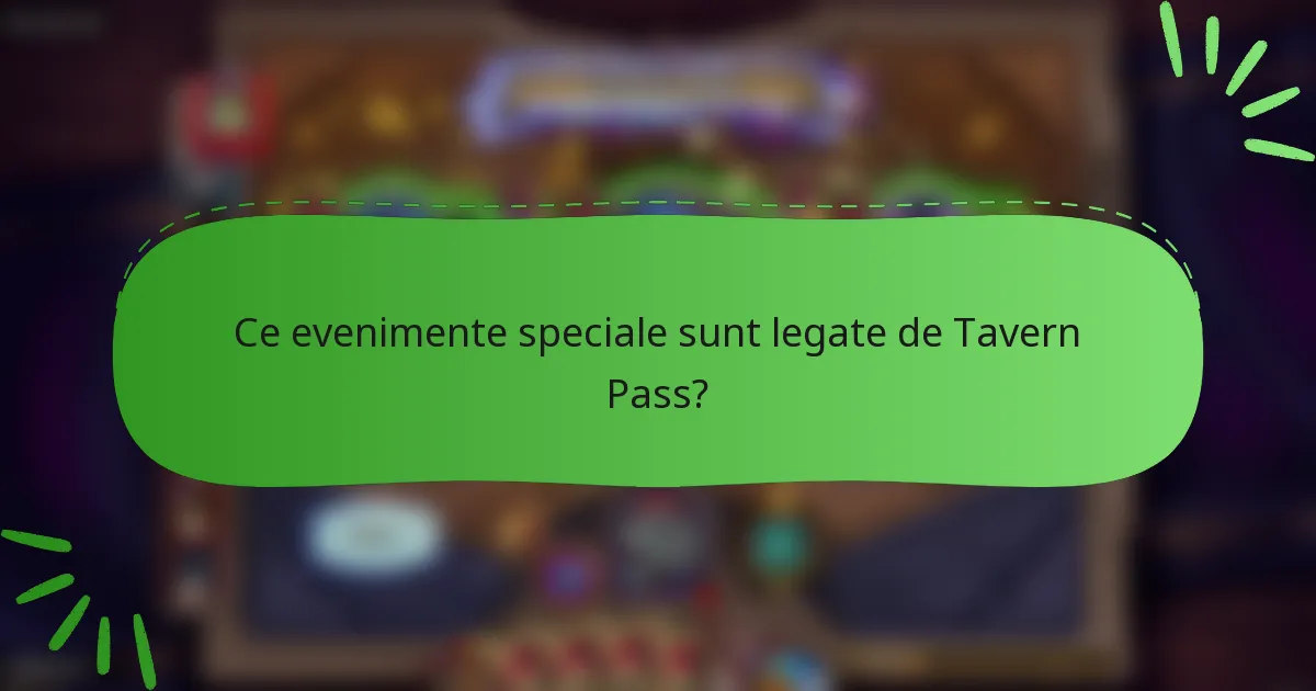 Ce evenimente speciale sunt legate de Tavern Pass?