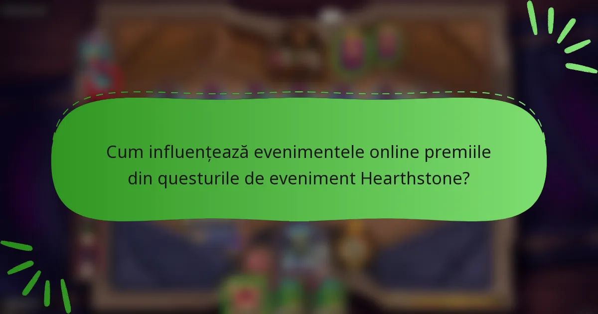 Cum influențează evenimentele online premiile din questurile de eveniment Hearthstone?